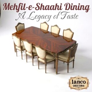 Mehfil-e-Shaahi Dining Set