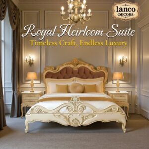 Royal Heirloom Suite by Lanco Decors