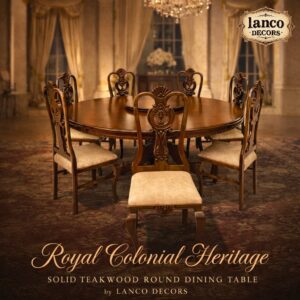 Royal Colonial Heritage – Solid Teakwood Round Dining Table Set