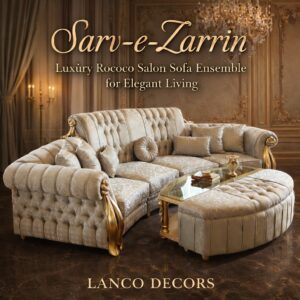 Sarv-e-Zarrin Rococo Luxury Sofa Ensemble