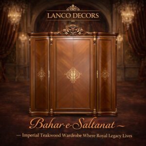 Bahar-e-Saltanat Imperial Teakwood Wardrobe