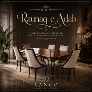 Raunaq-e-Adab – Royal Teakwood Dining Collection