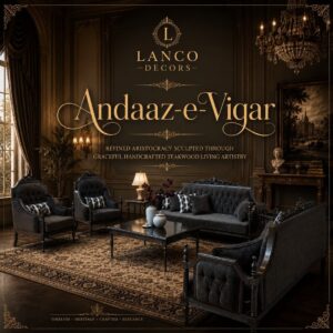 Andaaz-e-Viqar – Royal Teakwood Living Room Collection