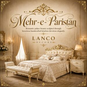 Mehr-e-Paristan – Royal Palace Bedroom Collection